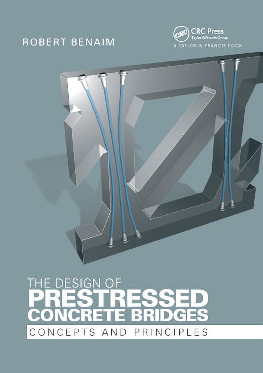 The Design of Prestressed Concrete Bridges: Concepts and Principles ...