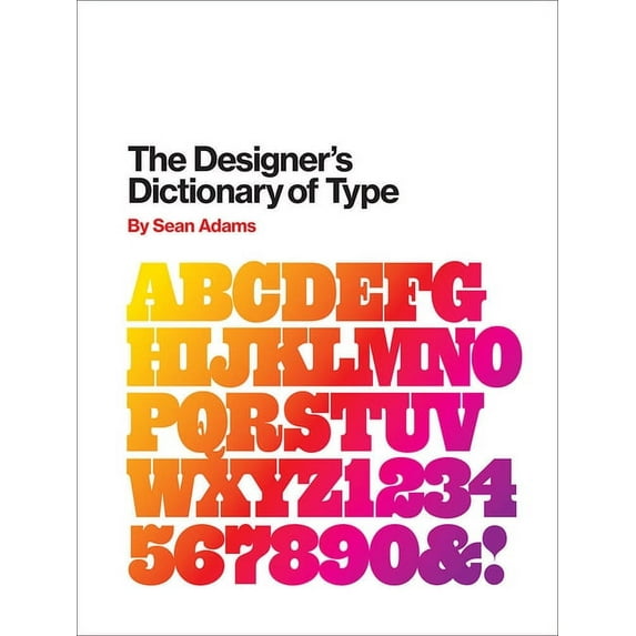 The Designer's Dictionary of Type, (Hardcover)