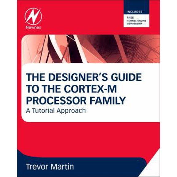 Pre-Owned The Designer's Guide to the Cortex-M Processor Family: A Tutorial Approach (Paperback) 0080982964 9780080982960