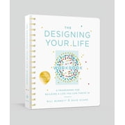 The Designing Your Life Workbook A Framework for Building a Life You Can Thrive in, Hardcover