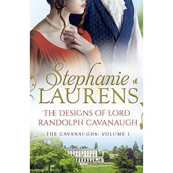 Pre-Owned The Designs Of Lord Randolph Cavanaugh: #1 New York Times bestselling author Stephanie Laurens returns with an uputdownable new historical romance Paperback