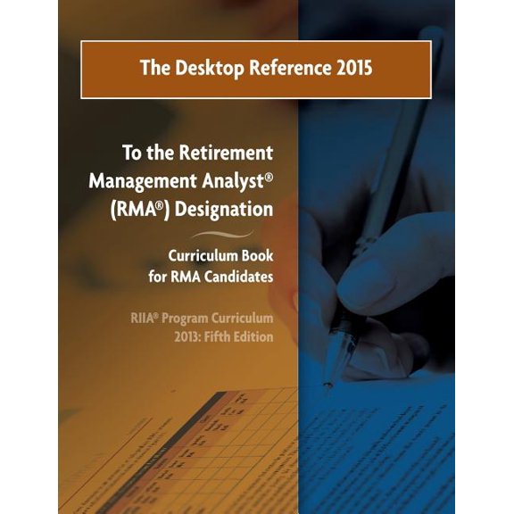 The Desktop Reference 2015: To the Riia(r) Rma(r) Curriculum Book, 2013: 5th Edition