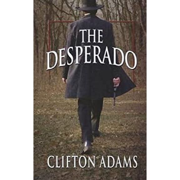 Pre-Owned The Desperado (Paperback) 1410447707 9781410447708