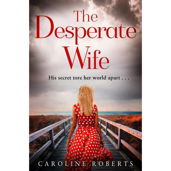 The Desperate Wife, (Paperback)