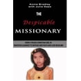 thumbnail image 1 of The Despicable Missionary: How a Young Christian Girl in Pakistan Learned to Defend Her Faith and Love Muslims, 1 of 1
