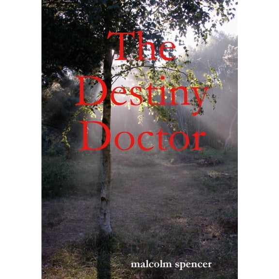 The Destiny Doctor, (Paperback)