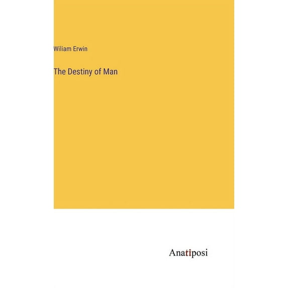 The Destiny of Man, (Hardcover)