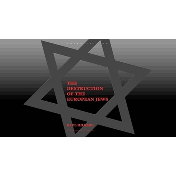 Pre-Owned The Destruction of the European Jews (Hardcover 9780300095579) by Raul Hilberg