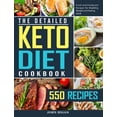 thumbnail image 1 of The Detailed Keto Diet Cookbook: 550 Fresh and Foolproof Recipes for Shedding Weight and Feeling Great, (Hardcover), 1 of 1