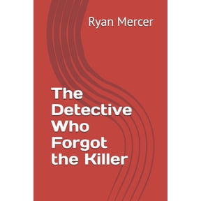 The Detective Who Forgot the Killer, (Paperback)