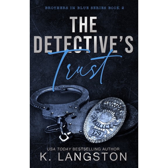 Brothers in Blue The Detective's Trust (Brothers in Blue #2), Book 2, (Paperback)