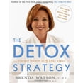 thumbnail image 1 of Pre-Owned The Detox Strategy: Vibrant Health in 5 Easy Steps (Hardcover) 1416572538 9781416572534, 1 of 1