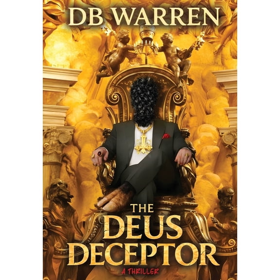 The Deus Deceptor: A Shroud of Turin / Vatican DNA Conspiracy Thriller, (Hardcover)