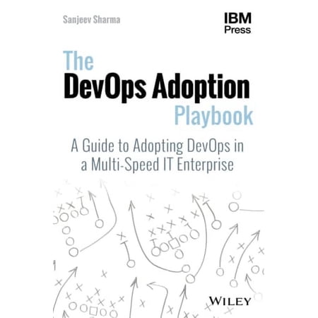 The Devops Adoption Playbook: A Guide to Adopting Devops in a Multi-Speed It Enterprise (Paperback)