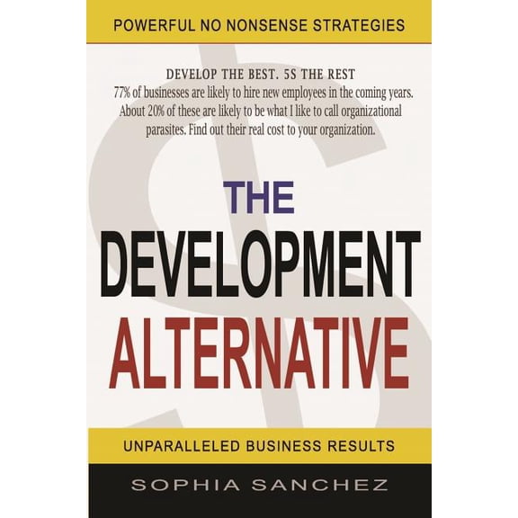 The Development Alternative (Paperback)