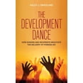 thumbnail image 1 of The Development Dance: How Donors and Recipients Negotiate the Delivery of Foreign Aid, (Paperback), 1 of 1