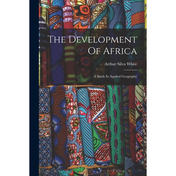The Development Of Africa, (Paperback)