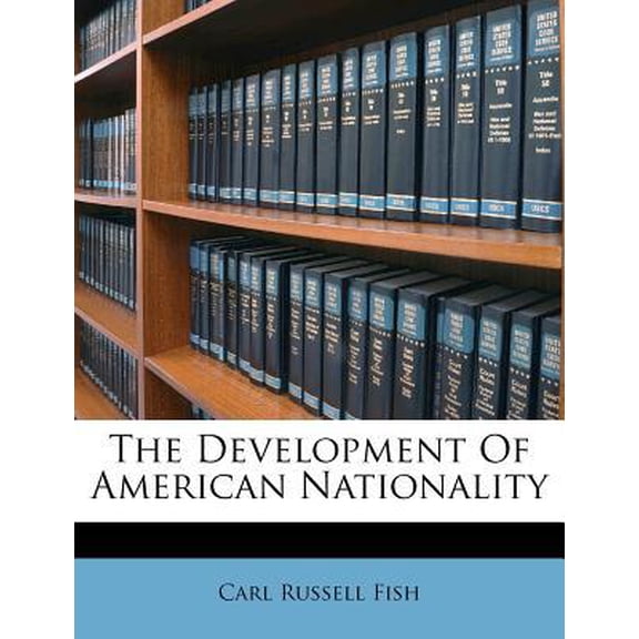 The Development of American Nationality Paperback