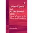 thumbnail image 1 of The Development and Antidevelopment Debate: Critical Reflections on the Philosophical Foundations, (Hardcover), 1 of 1