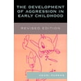 thumbnail image 1 of The Development of Aggression in Early Childhood, (Paperback), 1 of 1