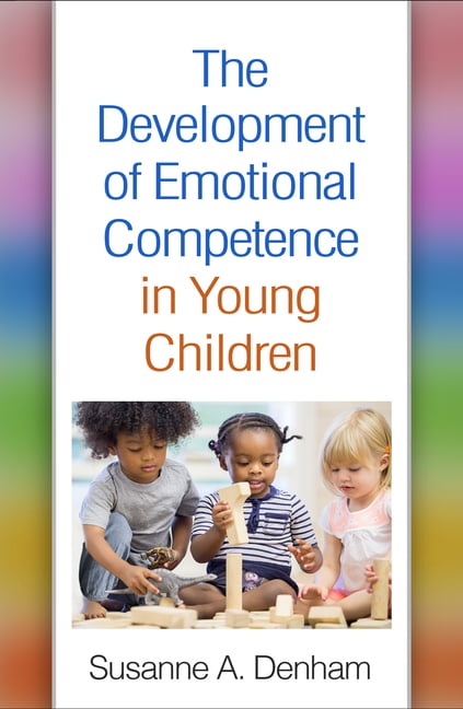 The Development of Emotional Competence in Young Children (Paperback ...