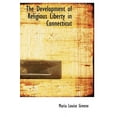 thumbnail image 1 of The Development of Religious Liberty in Connecticut (Hardcover), 1 of 1