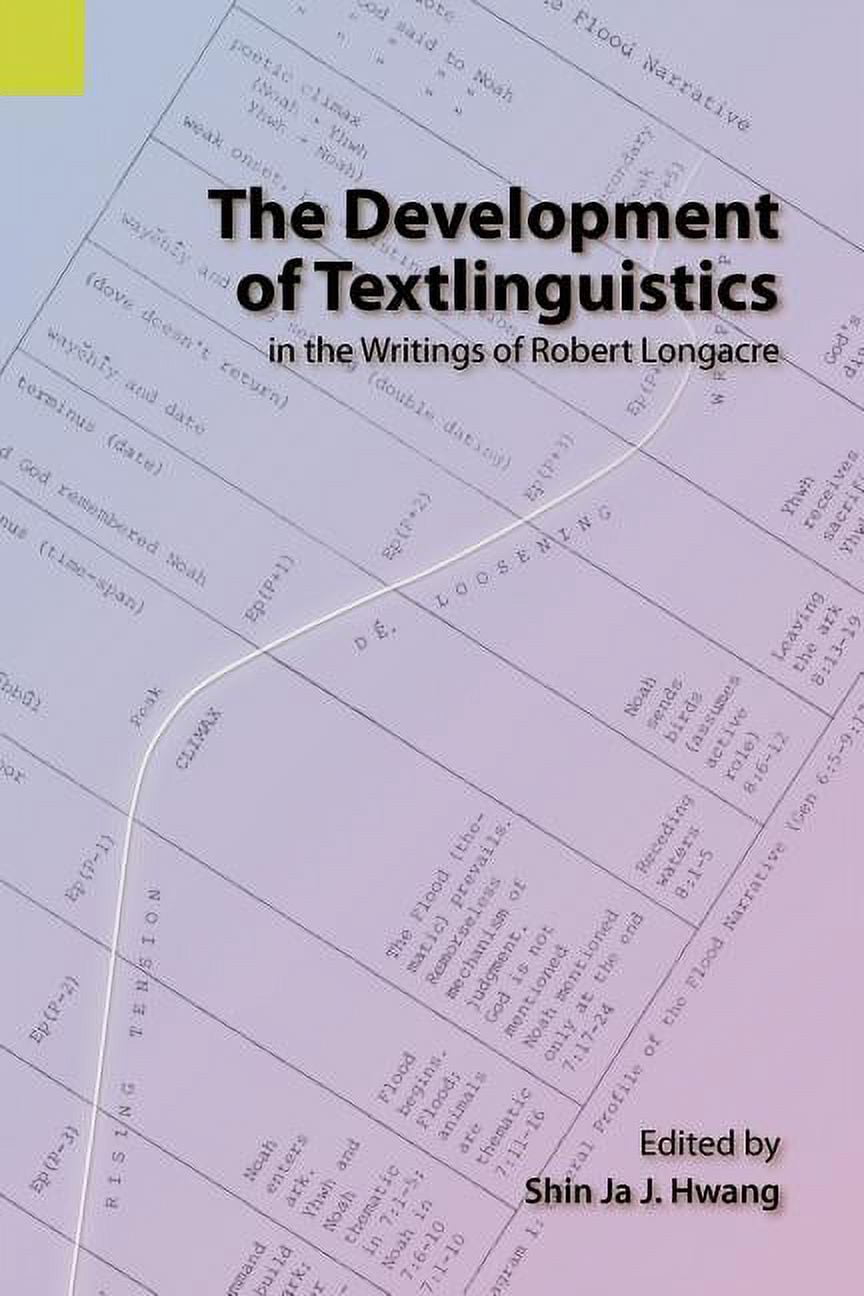 The Development of Textlinguistics in the Writings of Robert Longacre ...