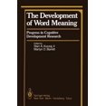 thumbnail image 1 of The Development of Word Meaning: Progress in Cognitive Development Research, (Paperback), 1 of 1