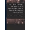 thumbnail image 1 of The Development of a Weather-typing System for Extended-range Forecasting, (Paperback), 1 of 1