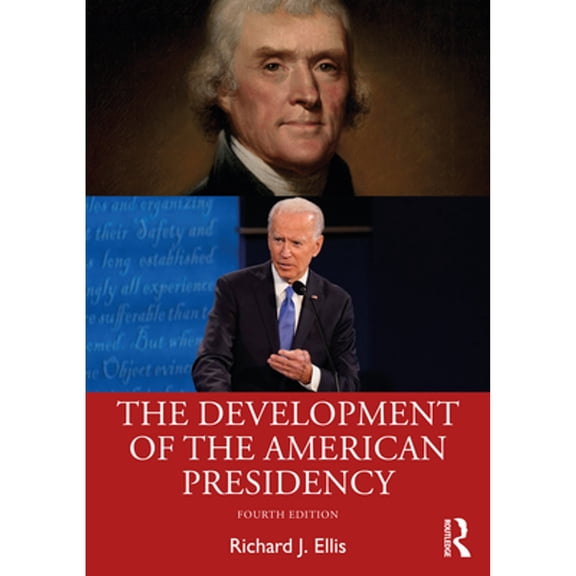 Pre-Owned The Development of the American Presidency