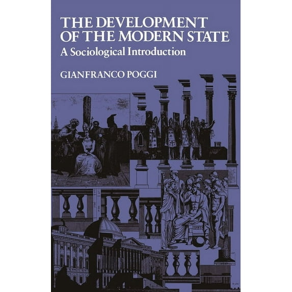 The Development of the Modern State : A Sociological Introduction (Paperback)