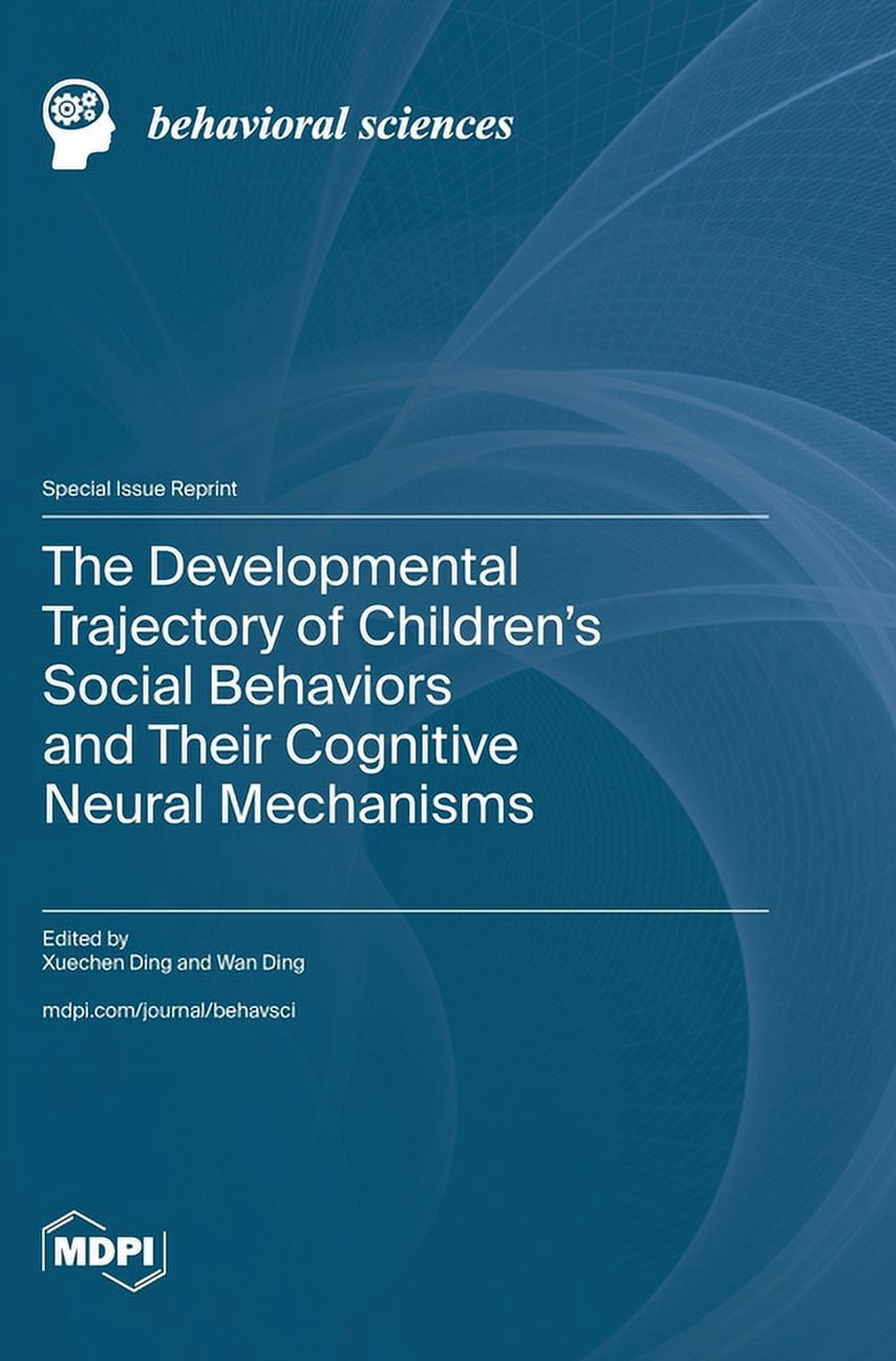 Children Development Trajectory The Developmental Trajectory of Children's Social Behaviors and Their ...