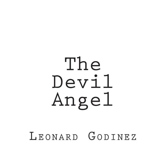 The Day of Birth of the Devil Angel: The Devil Angel (Paperback)