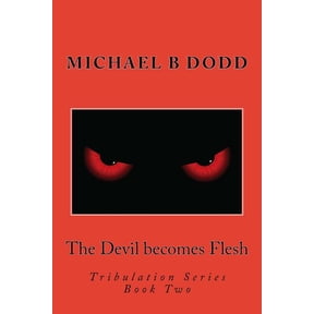Tribulation: The Devil becomes Flesh (Paperback)