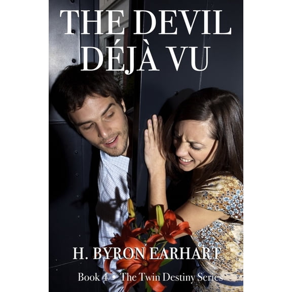 The Devil Dj Vu : Book Four of the Twin Destiny Series (Series #4) (Paperback)