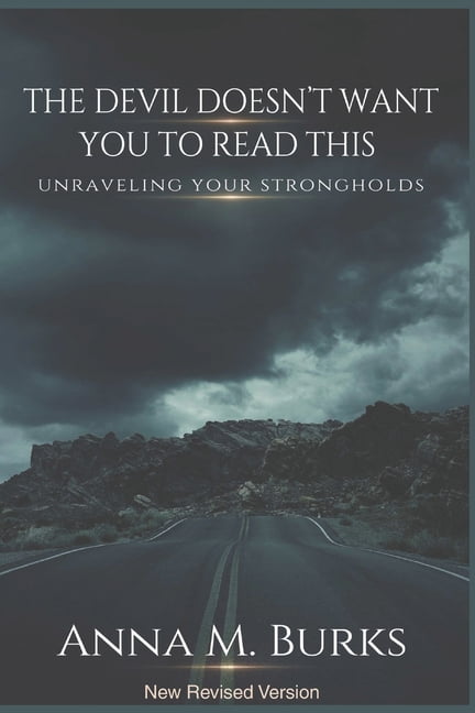 The Devil Doesn't Want You To Read This: New Revised Version, (Paperback)
