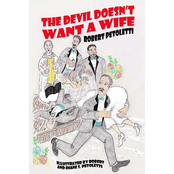 The Devil Doesn't Want a Wife, (Paperback)