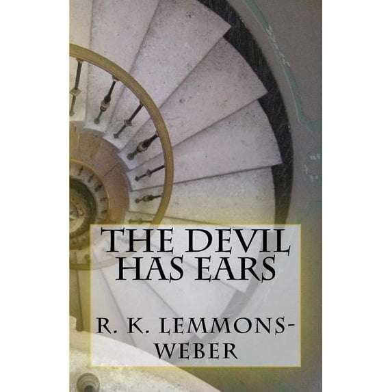 The Devil Has Ears