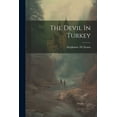 thumbnail image 1 of The Devil In Turkey (Paperback), 1 of 1