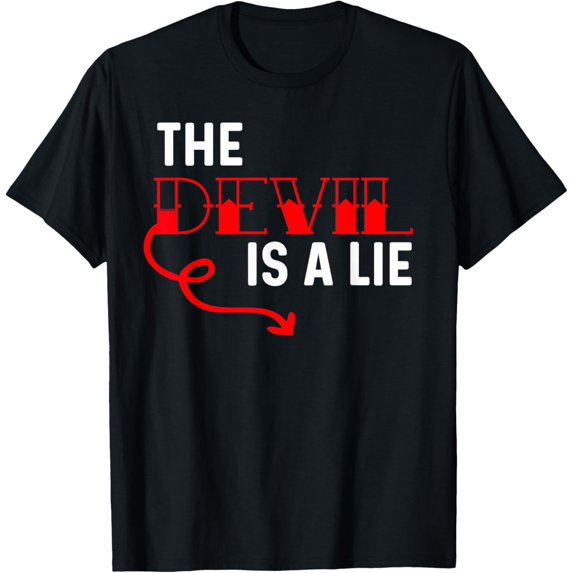 The Devil Is A Lie Shirt Funny Spiritual Warfare mens t shirt,black,women,funny,misfits,men,journey
