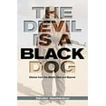 thumbnail image 1 of Pre-Owned The Devil Is a Black Dog: Stories from the Middle East and Beyond (Paperback) 0990004325 9780990004325, 1 of 1