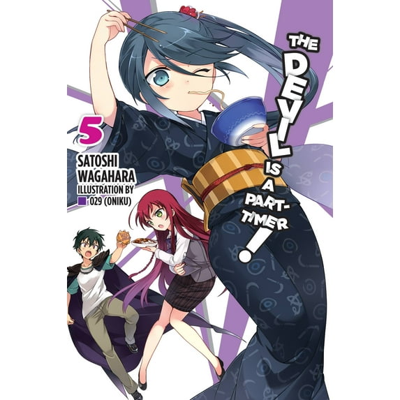 The Devil Is a Part-Timer!: The Devil Is a Part-Timer!, Vol. 5 (light novel) (Series #5) (Paperback)