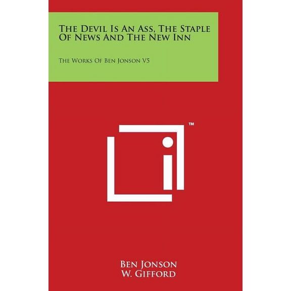 The Devil Is an Ass, the Staple of News and the New Inn (Paperback)