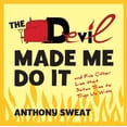 thumbnail image 1 of Pre-Owned The Devil Made Me Do It: And Five Other Lies That Satan Tries To Trap Us With Paperback, 1 of 1