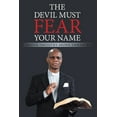 thumbnail image 1 of The Devil Must Fear Your Name (Paperback), 1 of 1