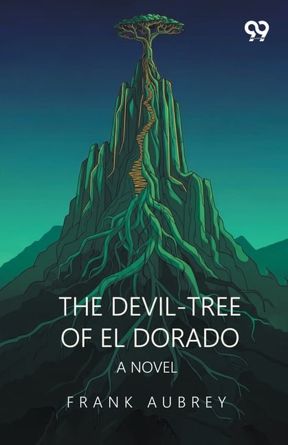 The Devil-Tree Of El Dorado A Novel, (Paperback)