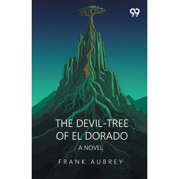 The Devil-Tree Of El Dorado A Novel, (Paperback)