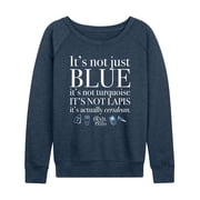 The Devil Wears Prada - Not Just Blue Womens Lightweight French Terry Wide Neck Long Sleeve Graphic Shirt
