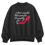 The Devil Wears Prada - What Would Miranda Do Oversized Fleece Crew Sweatshirt