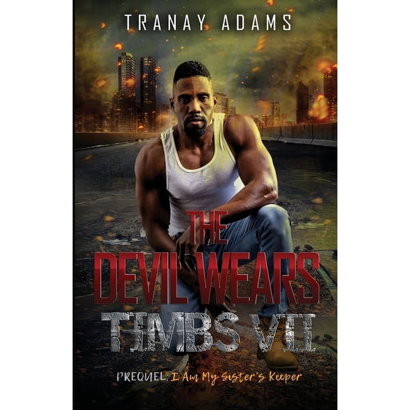 The Devil Wears Timbs 7: I Am My Sister's Keeper, (Paperback)